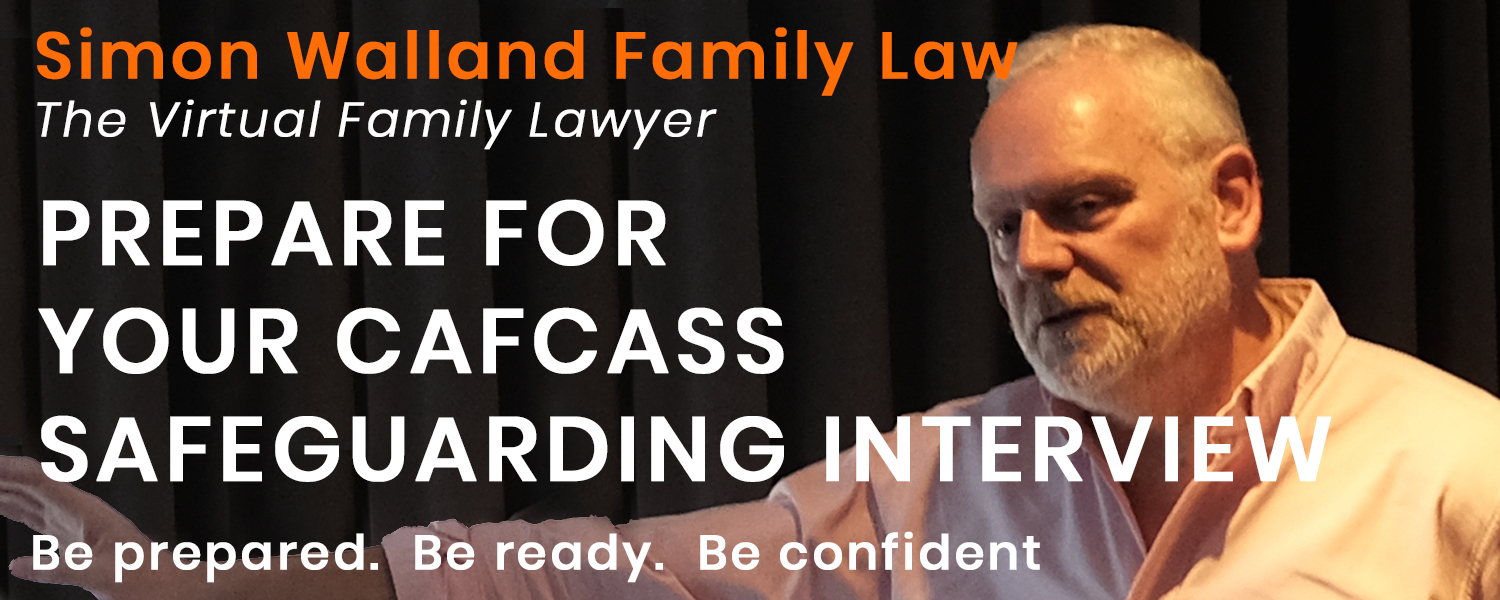 Prepare for a CAFCASS Safeguarding Interview Simon Walland Family Law
